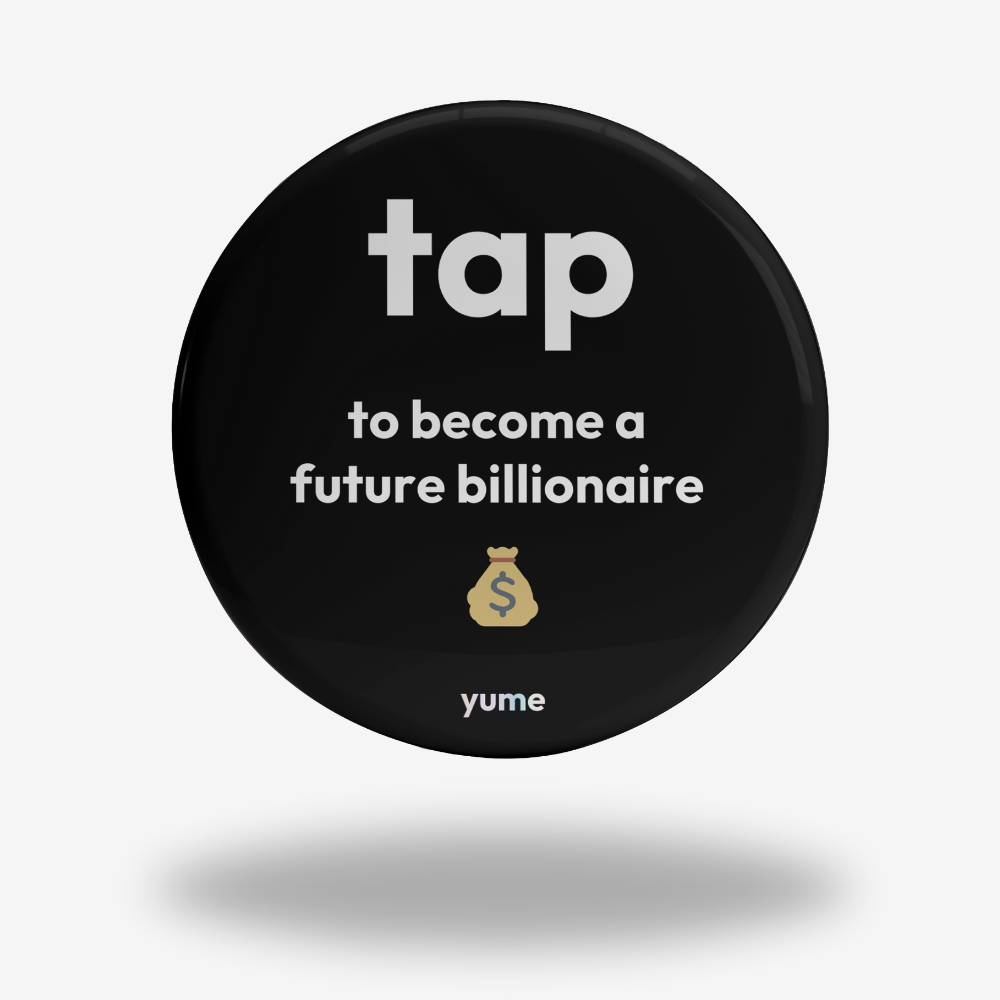 tap to become a billionaire - NFC Sticker 3cm